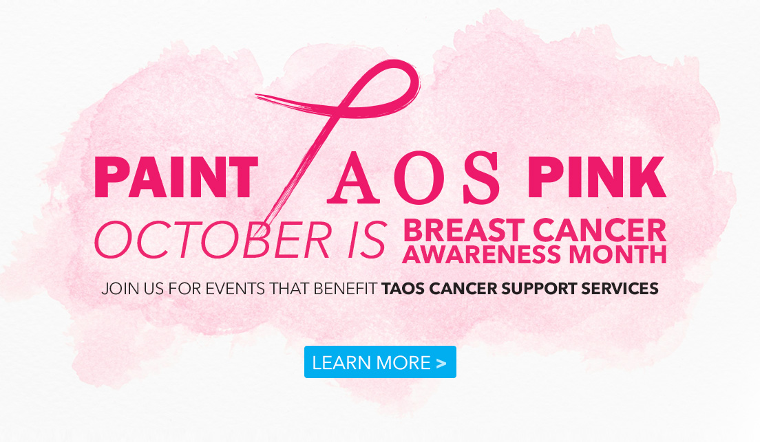 Join events in October for Breast Cancer Awareness Month to support Taos Cancer Support Services.