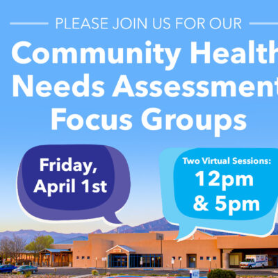 Community Health Needs Assessment focus groups on April 1st with virtual sessions at 12 PM and 5 PM.